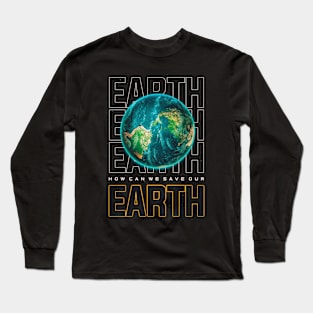 Planet Earth Long Sleeve T-Shirt